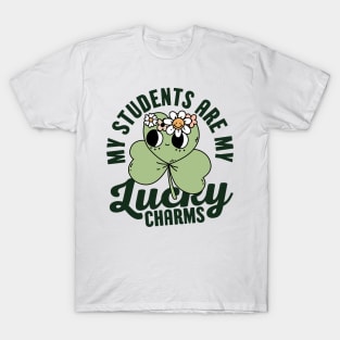 My Students Are My Lucky Charms T-Shirt